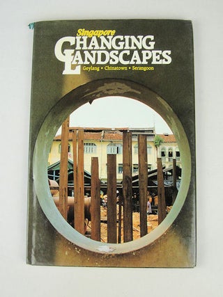 Stock ID #6524 Singapore Changing Landscapes. Geylang. Chinatown. Serangoon. V. AND ANAMDA PERERA...