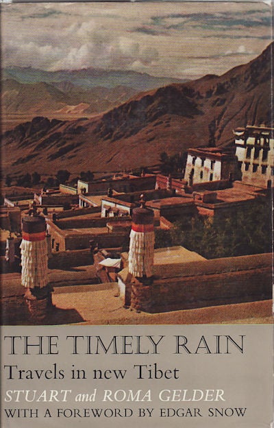 Stock ID #66268 The Timely Rain. Travels in New Tibet. STUART GELDER, ROMA.