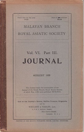 Stock ID #67469 Journal of the Malayan Branch of the Royal Asiatic Society. Volume VI. Part III....