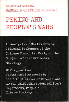 Stock ID #6778 Peking and People's Wars. An Analysis of Statements by Official Spokesmen of the...