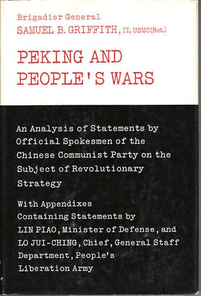 Stock ID #6778 Peking and People's Wars. An Analysis of Statements by Official Spokesmen of...