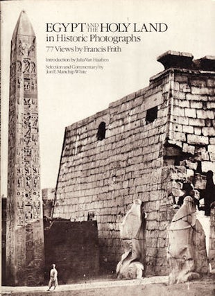 Stock ID #67910 Egypt and the Holy Land in Historic Photographs: 77 Views by Francis Frith. JULIA...