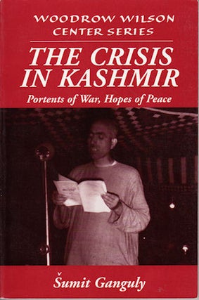 Stock ID #68850 The Crisis in Kashmir. Portents of War, Hopes of Peace. SUMIT GANGULY