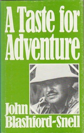 Stock ID #69283 A Taste for Adventure. JOHN BLASHFORD-SNELL