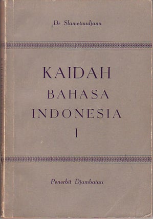 Stock ID #69463 Kaidah Bahasa Indonesia. I. SLAMETMULJANA DR