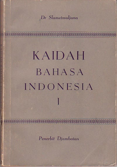 Stock ID #69463 Kaidah Bahasa Indonesia. I. SLAMETMULJANA DR.
