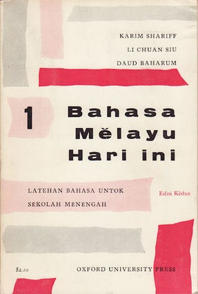 Stock ID #69666 Bahasa Melayu Hari Ini. Buku 1. KARIM SHARIFF, LI CHUAN SIU AND DAUD BAHARUM