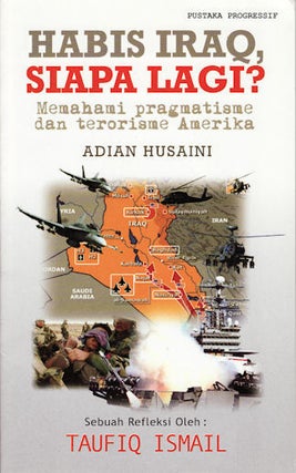 Stock ID #70360 Habis Iraq, siapa lagi? Memahami pragmatisme dan terorisme Amerika. ADIAN HUSAINI