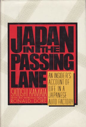 Stock ID #70388 Japan in the Passing Lane. An Insider's Account of Life in a Japanese Auto...
