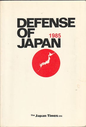 Stock ID #71131 Defense of Japan 1985. JAPAN DEFENSE AGENCY
