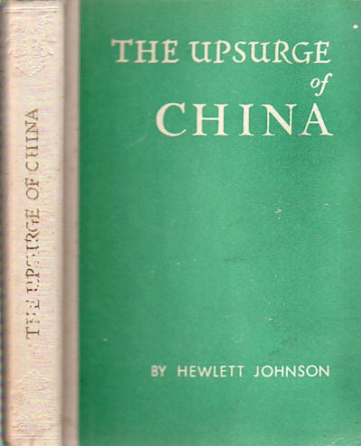Stock ID #73141 The Upsurge of China. HEWLETT JOHNSON.