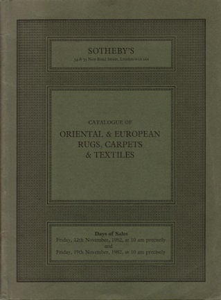 Stock ID #73390 Catalogue of Oriental and European Rugs, Carpets and Textiles. SOTHEBY'S.