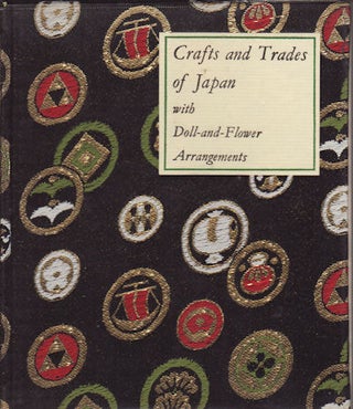 Stock ID #73994 Crafts and Trades of Japan. With Doll-and-Flower Arrangements. BILLIE T. CHANDLER