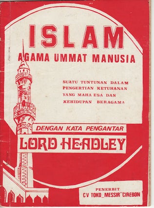 Stock ID #74439 Islam. Agama Ummat Manusia. LORD HEADLEY