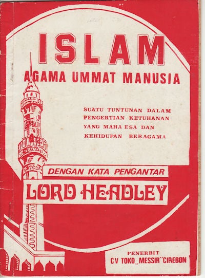 Stock ID #74439 Islam. Agama Ummat Manusia. LORD HEADLEY.
