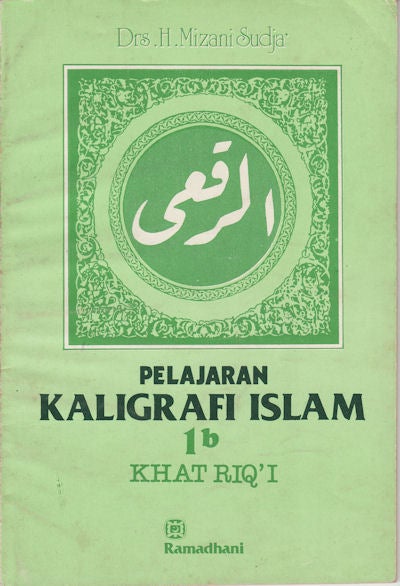 Stock ID #74440 Pelajaran Kaligrafi Islam. H. MIZANY SUDJA'.