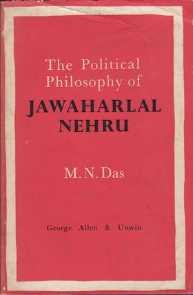 Stock ID #74498 The Political Philosophy of Jawaharlal Nehru. M. N. DAS