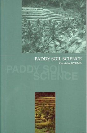 Stock ID #74556 Paddy Soil Science. KAZUTAKE KYUMA