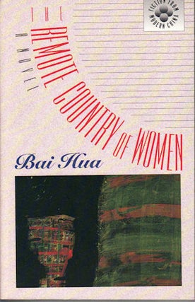 Stock ID #76037 The Remote Country of Women. BAI HUA