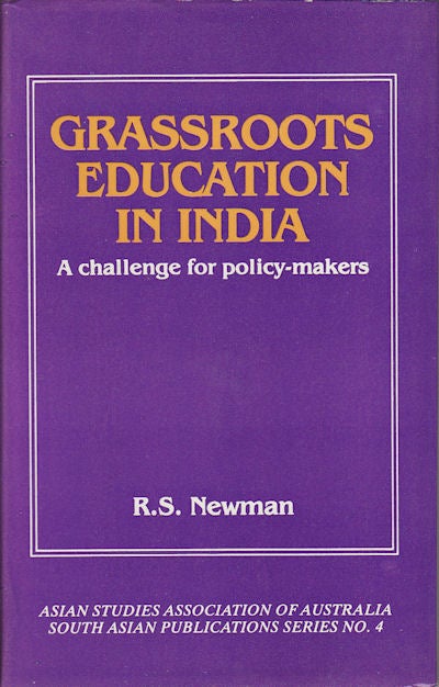 Stock ID #76555 Grassroots Education in India. A Challenge for Policy-Makers. R. S. NEWMAN.