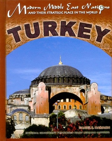 Stock ID #77206 Turkey. Modern Middle East Nations and Their Strategic Place in the World. DANIEL E. HARMON.