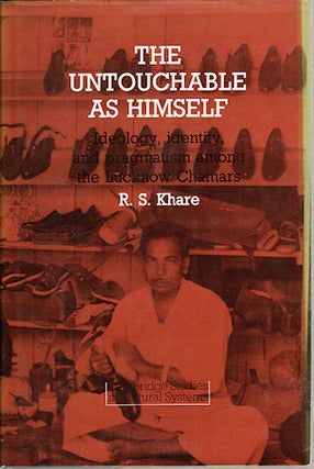 Stock ID #78941 The Untouchable as himself: ideology, identity, and pragmatism among the Lucknow...