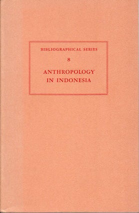Stock ID #79000 Anthropology in Indonesia. A Biographical Review. KOENTJARANINGRAT