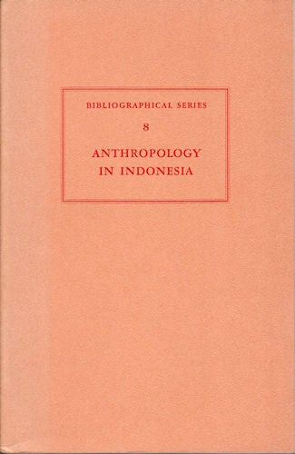 Stock ID #79000 Anthropology in Indonesia. A Biographical Review. KOENTJARANINGRAT.