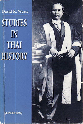 Stock ID #79213 Studies in Thai History. DAVID K. WYATT.