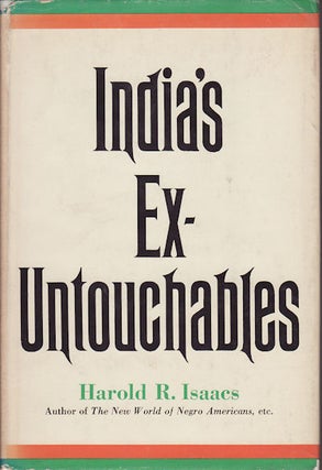 Stock ID #8583 India's Ex-Untouchables. HAROLD R. ISAACS