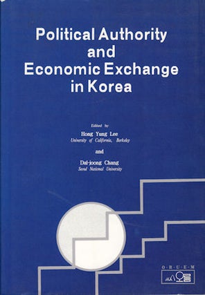 Stock ID #87804 Political Authority And Economic Exchange In Korea. HONG YUNG AND DAL-JOONG CHANG...