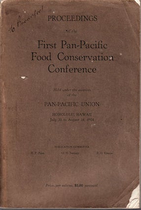 Stock ID #88461 Proceedings Of The First Pan-Pacific Food Conservation Conference. Held Under the...