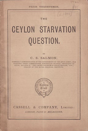 Stock ID #89667 The Ceylon Starvation Question. C. S. SALMON