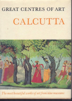 Stock ID #91013 Great Centres of Art. Calcutta. HEINZ MODE, AND HEINZ KUCHARSKI