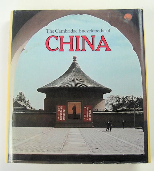 Stock ID #91224 The Cambridge Encyclopedia of China. BRIAN HOOK, GENERAL.