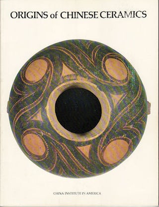 Stock ID #91615 Origins of Chinese Ceramics. October 25, 1978 - January 28, 1979. CLARENCE F....