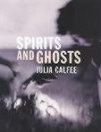 Stock ID #91744 Spirits and Ghosts. Journeys Through Mongolia. JULIA CALFEE.