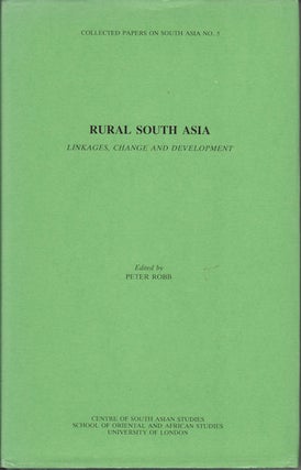 Stock ID #91785 Rural South Asia. Linkages, Change and Development. PETER ROBB