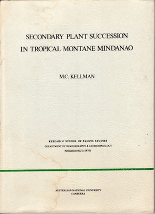 Stock ID #92433 Secondary Plant Succession in Tropical Montane Mindanao. M. C. KELLMAN