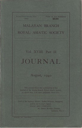 Stock ID #93947 Journal of the Malayan Branch of the Royal Asiatic Society. Volume XVIII. Part...