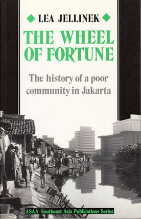 Stock ID #94885 The Wheel of Fortune. The history of a poor community in Jakarta. LEA JELLINEK