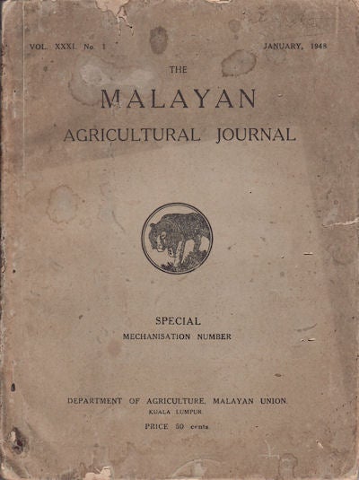 Stock ID #95195 The Malayan Agricultural Journal. January, 1948. MALAYAN AGRICULTURE.