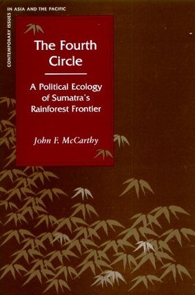 Stock ID #95790 The Fourth Circle. A Political Ecology of Sumatra's Rainforest Frontier....