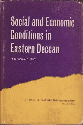 Stock ID #9633 Social and Economic Conditions in Eastern Deccan (From A.D. 1000 to A.D. 1250). A....