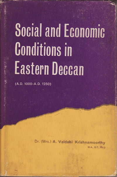Stock ID #9633 Social and Economic Conditions in Eastern Deccan (From A.D. 1000 to A.D. 1250). A. VAIDEHII KRISHNAMOORTHY.