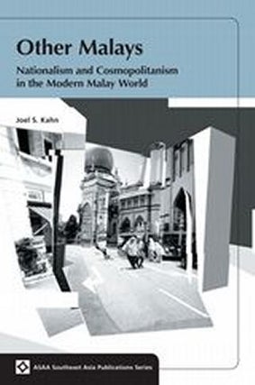 Stock ID #97153 Other Malays. Nationalism and Cosmopolitanism in the Modern Malay World. JOEL...