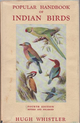 Stock ID #97956 Popular Handbook of Indian Birds. HUGH. REVISED AND WHISTLER, NORMAN B. KINNEAR