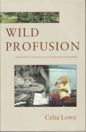 Stock ID #98191 Wild Profusion. Biodiversity Conservation in an Indonesian Archipelago. CELIA...