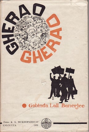 Stock ID #984 Gherao. GOBINDA LALL BANERJEE